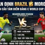 Ảnh bìa nhận định trận đấu Brazil vs Morocco bảng C World Cup 2026 với thông tin ngày giờ và logo Xoilac TV
