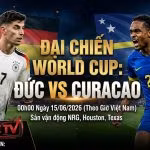 Nhận định trận đấu Đức vs Curacao vòng bảng World Cup 2026 với tâm điểm đối đầu giữa Kai Havertz và Tahith Chong.